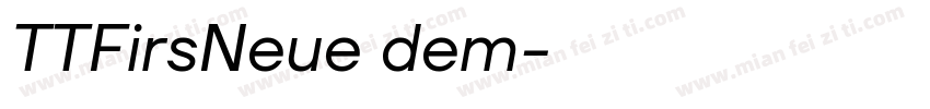 TTFirsNeue dem字体转换